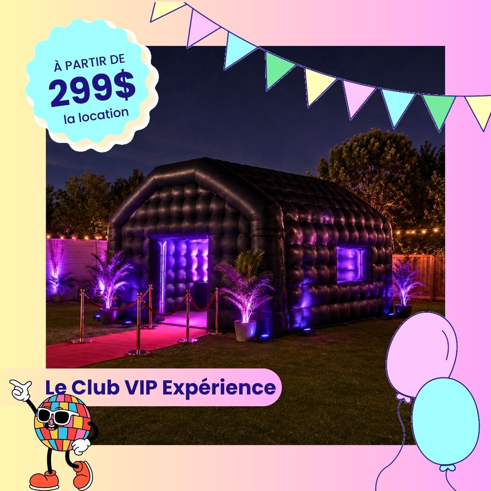 Le Club VIP Expérience chapiteau - tente gonflable , fete , marriage , corporatif 